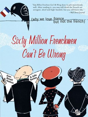 cover image of Sixty Million Frenchmen Can't Be Wrong